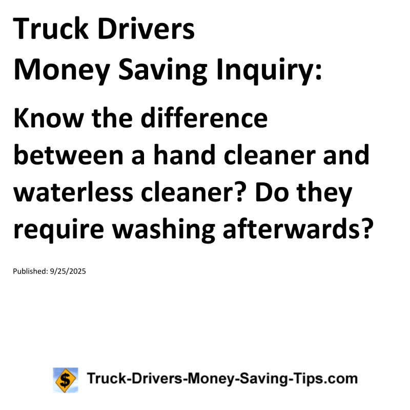 Truck Drivers Money Saving Inquiry for September 25, 2025