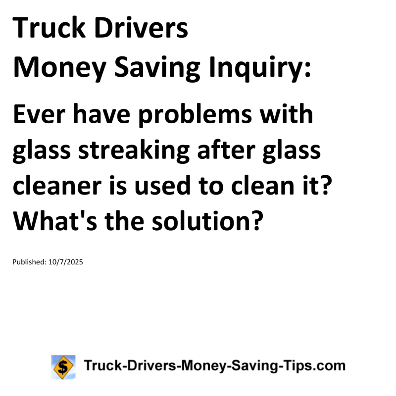Truck Drivers Money Saving Inquiry for October 7, 2025