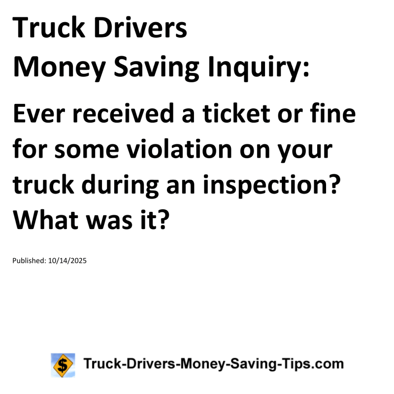 Truck Drivers Money Saving Inquiry for October 14, 2025
