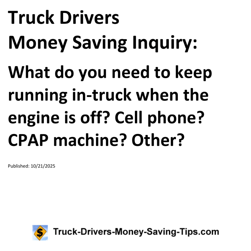 Truck Drivers Money Saving Inquiry for October 21, 2025