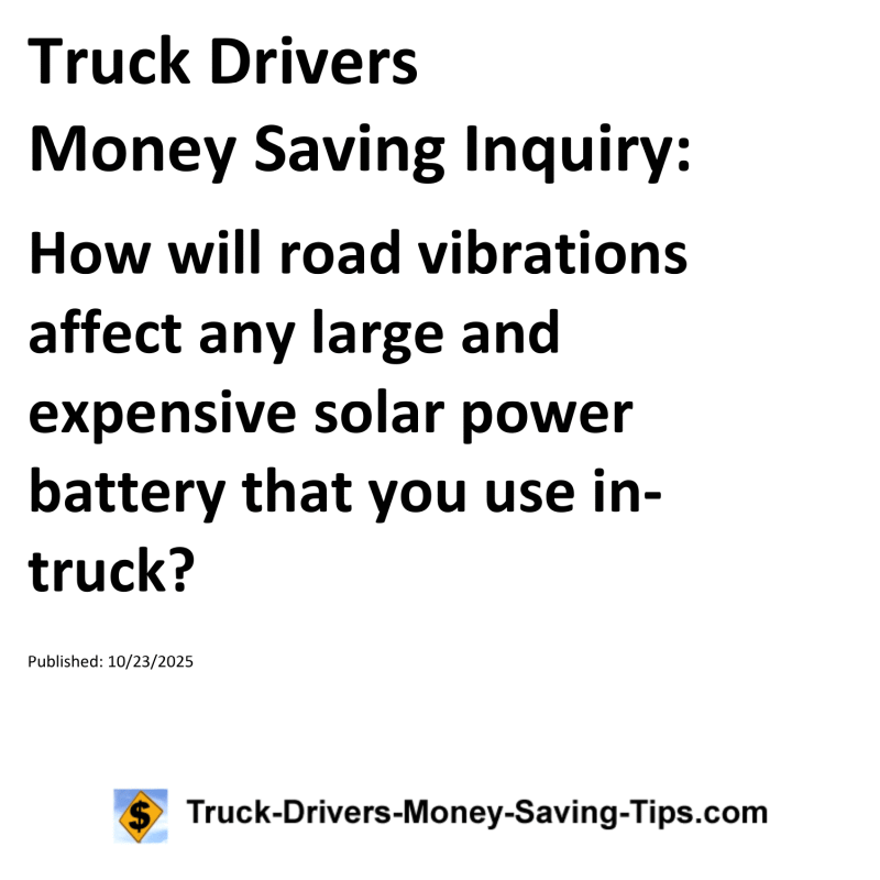 Truck Drivers Money Saving Inquiry for October 23, 2025