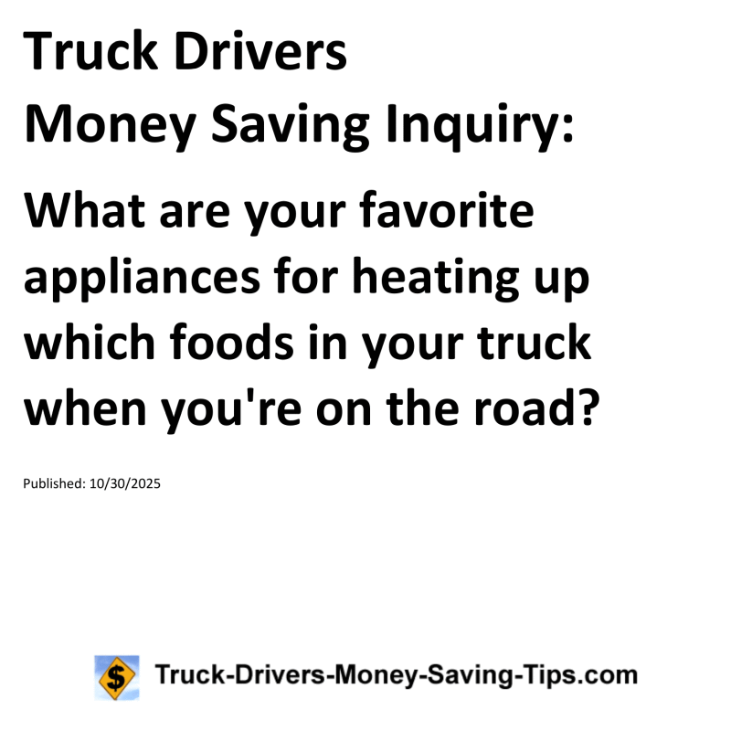 Truck Drivers Money Saving Inquiry for October 30, 2025