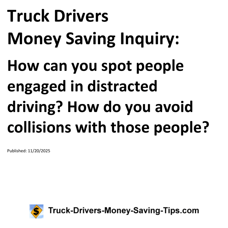 Truck Drivers Money Saving Inquiry for November 20, 2025