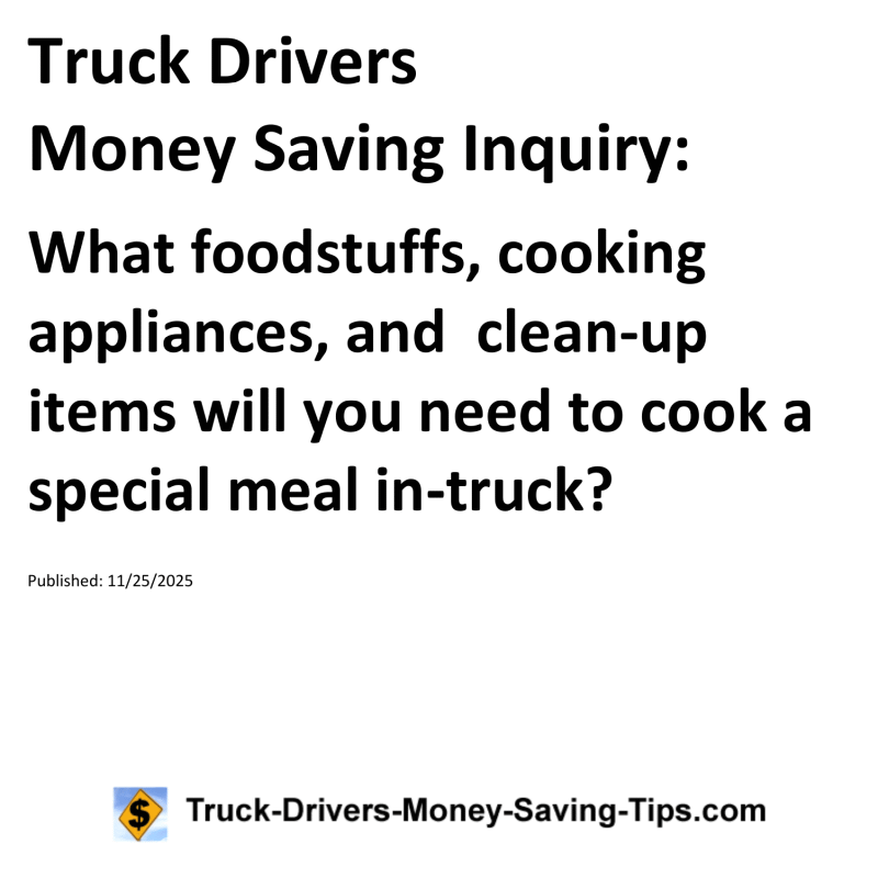 Truck Drivers Money Saving Inquiry for November 25, 2025