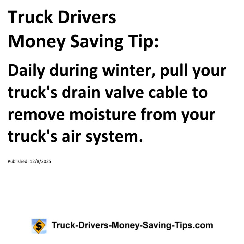 Truck Drivers Money Saving Tip for December 8, 2025