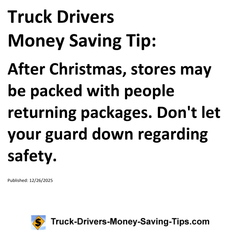 Truck Drivers Money Saving Tip for December 26, 2025