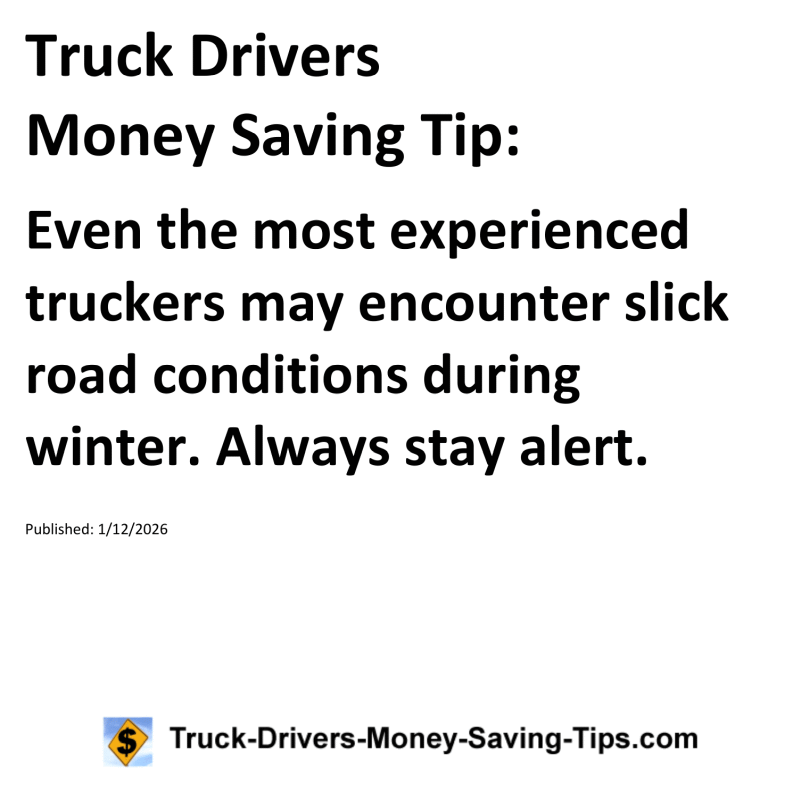 Truck Drivers Money Saving Tip for January 12, 2026