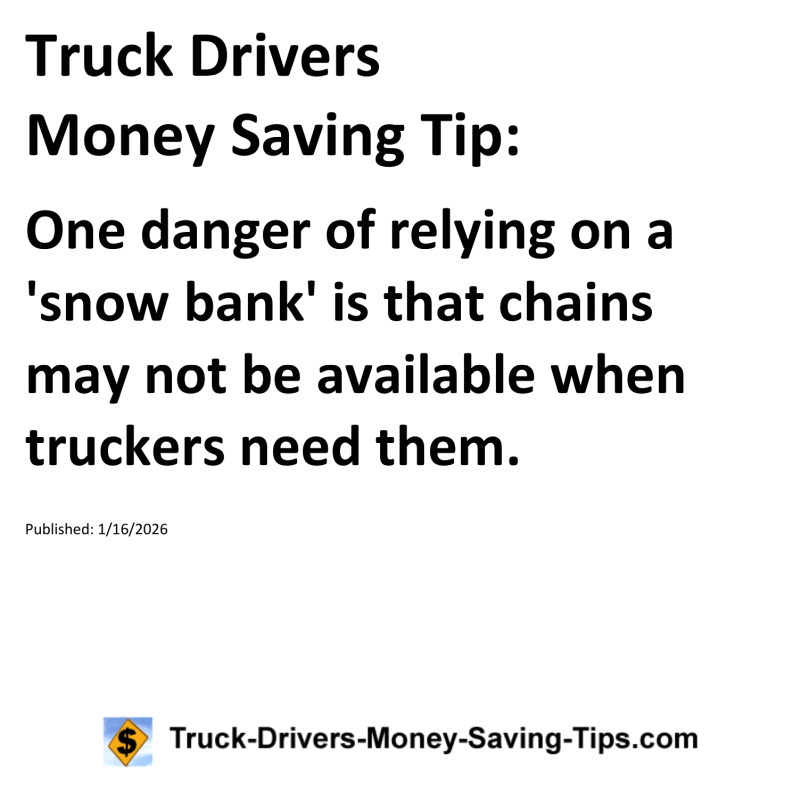 Truck Drivers Money Saving Tip for January 16, 2026
