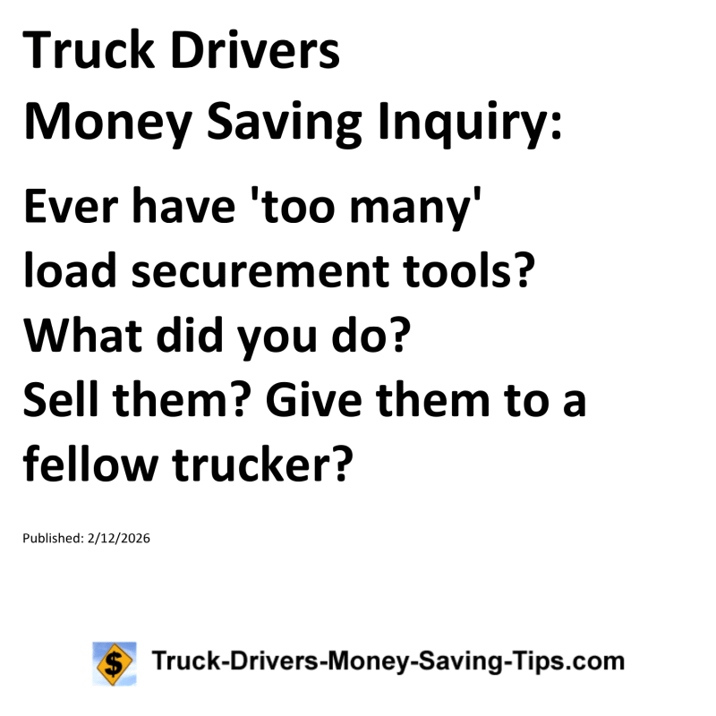 Truck Drivers Money Saving Inquiry for February 12, 2026