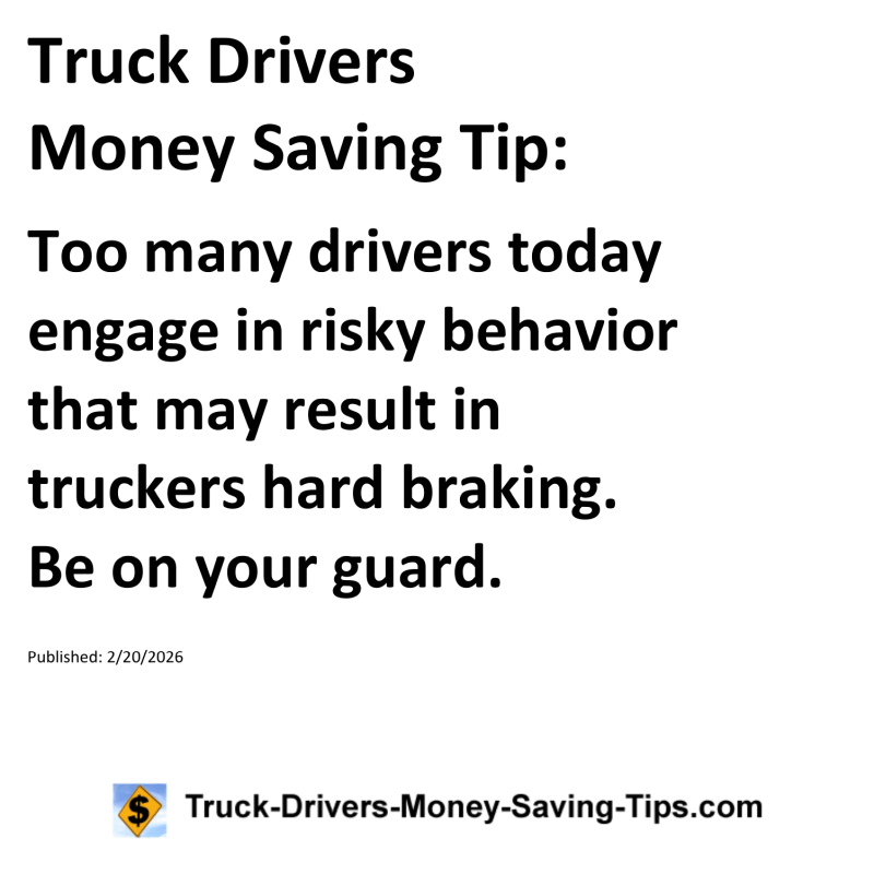 Truck Drivers Money Saving Tip for February 20, 2026