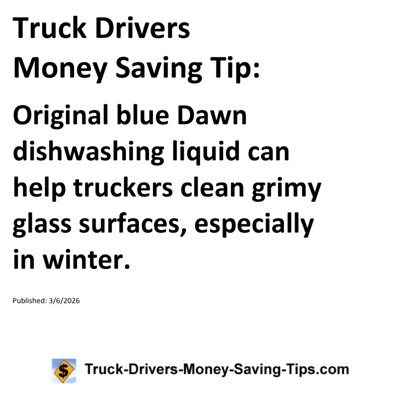 Truck Drivers Money Saving Tip for March 6, 2026