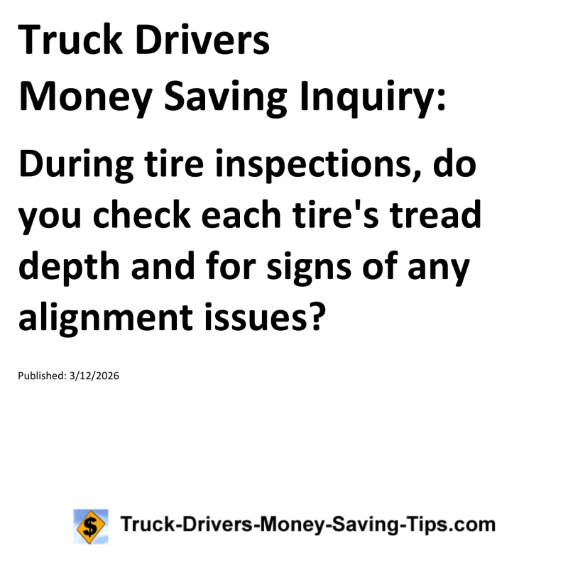 Truck Drivers Money Saving Inquiry for March 12, 2026
