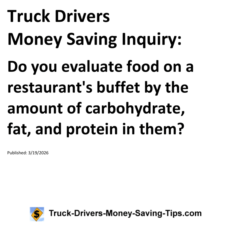 Truck Drivers Money Saving Inquiry for March 19, 2026