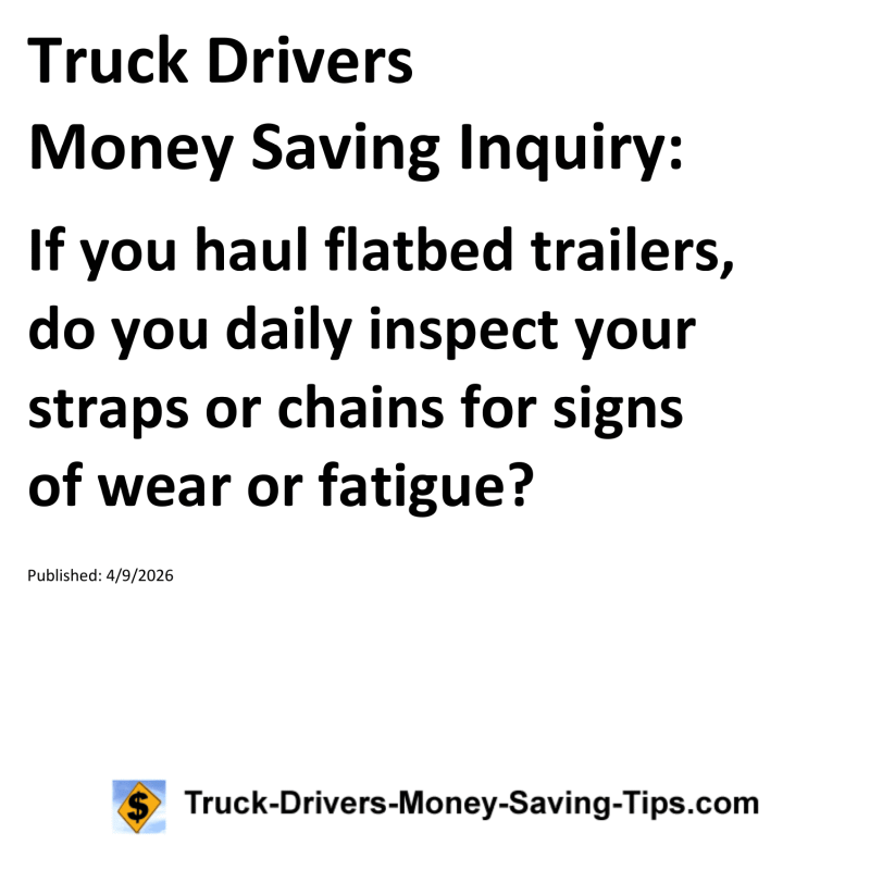 Truck Drivers Money Saving Inquiry for April 9, 2026