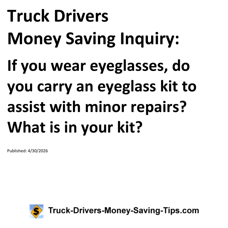 Truck Drivers Money Saving Inquiry for April 30, 2026