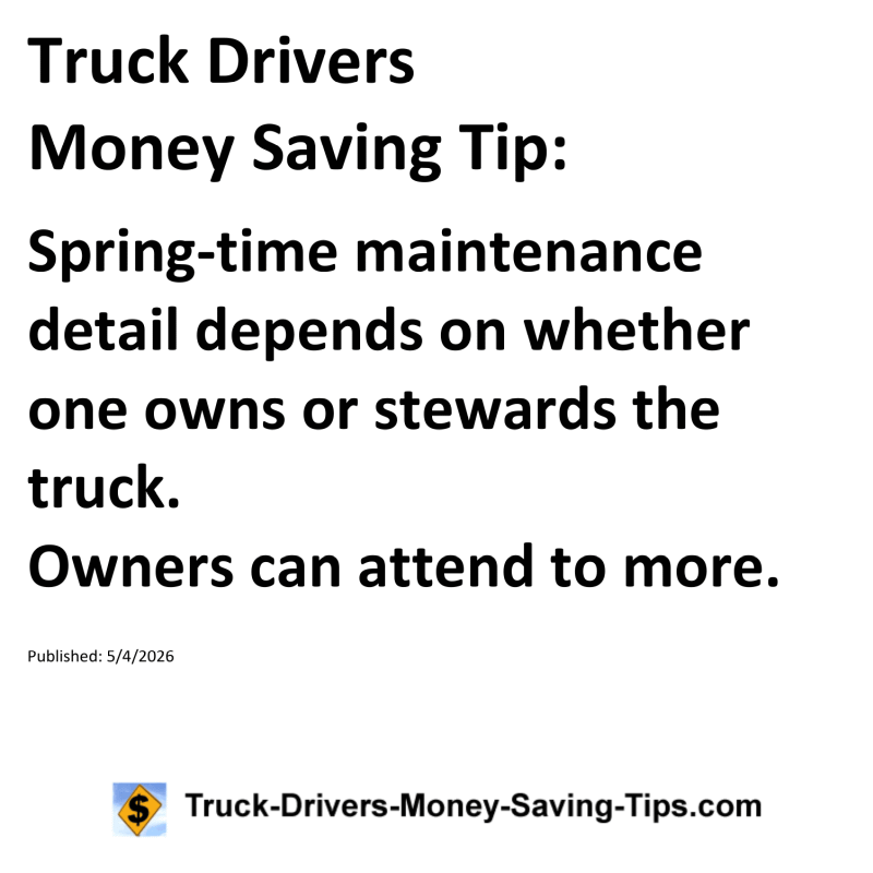 Truck Drivers Money Saving Tip for May 4, 2026