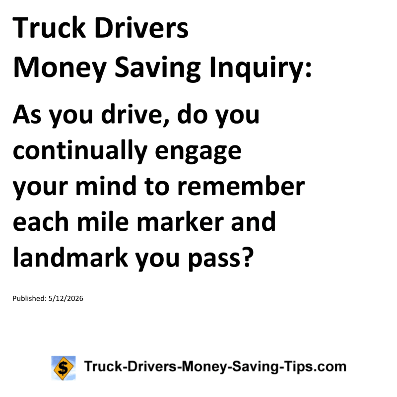 Truck Drivers Money Saving Inquiry for May 12, 2026