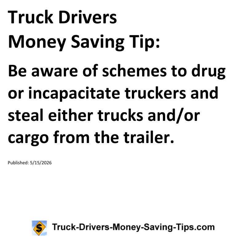 Truck Drivers Money Saving Tip for May 15, 2026