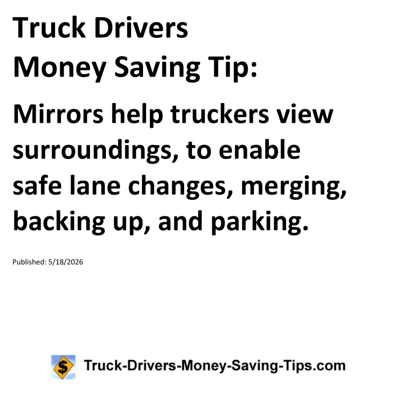 Truck Drivers Money Saving Tip for May 18, 2026