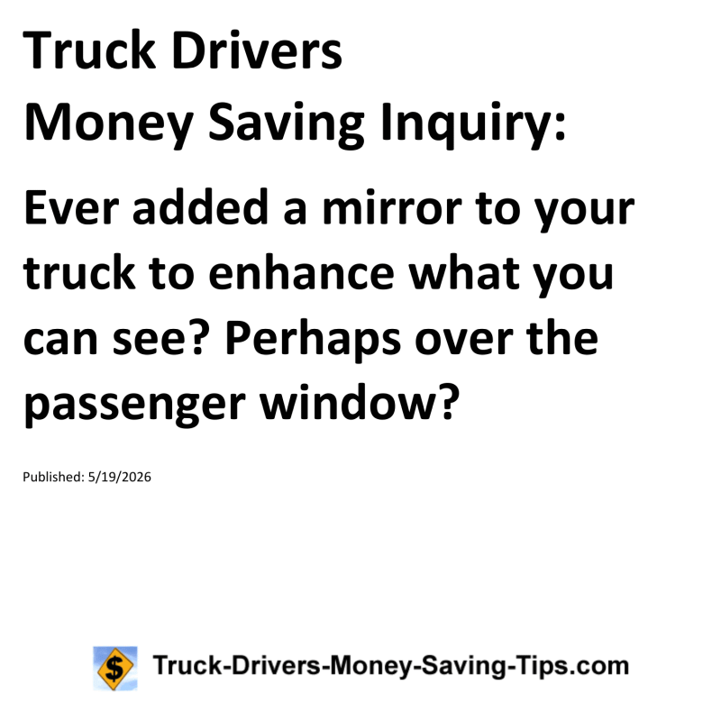Truck Drivers Money Saving Inquiry for May 19, 2026