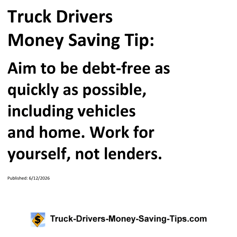 Truck Drivers Money Saving Tip for June 12, 2026