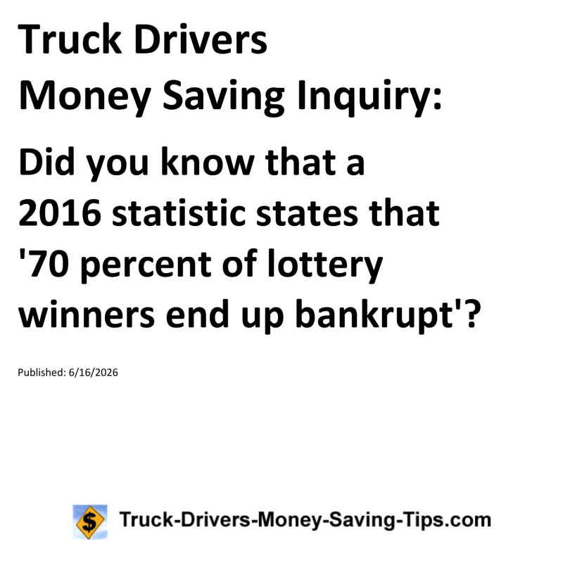Truck Drivers Money Saving Inquiry for June 16, 2026
