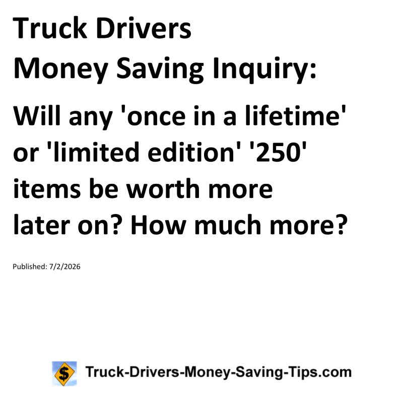 Truck Drivers Money Saving Inquiry for July 2, 2026