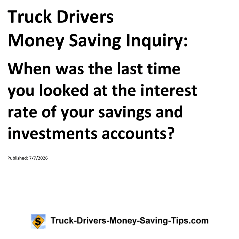 Truck Drivers Money Saving Inquiry for July 7, 2026