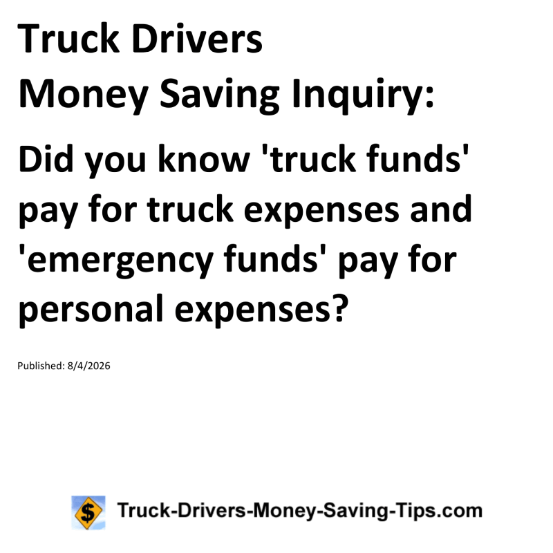 Truck Drivers Money Saving Inquiry for August 4, 2026