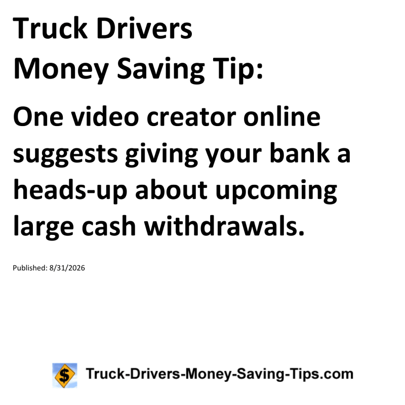 Truck Drivers Money Saving Tip for August 31, 2026