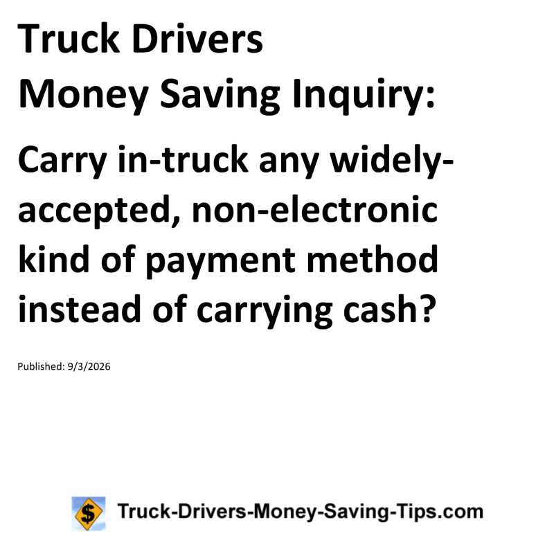 Truck Drivers Money Saving Inquiry for September 3, 2026