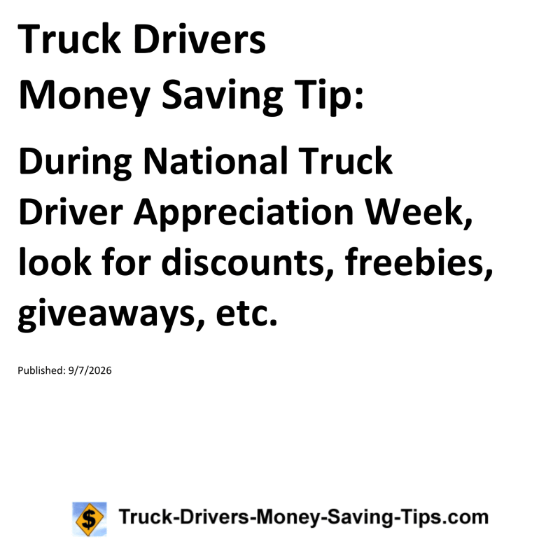 Truck Drivers Money Saving Tip for September 7, 2026
