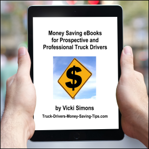 Money Saving eBooks for Prospective and Professional Truck Drivers
